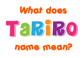 Meaning of Tariro Name