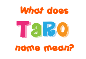 Meaning of Taro Name