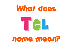 Meaning of Tel Name