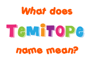 Meaning of Temitope Name