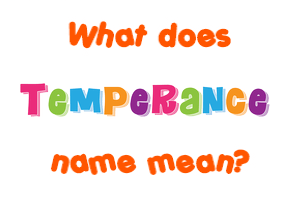 Meaning of Temperance Name