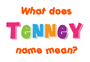 Meaning of Tenney Name