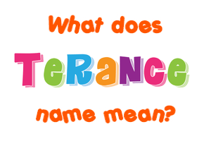 Meaning of Terance Name