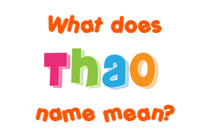 Meaning of Thao Name