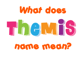 Meaning of Themis Name