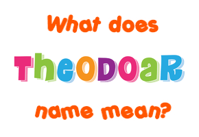 Meaning of Þeodoar Name