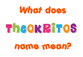 Meaning of Theokritos Name