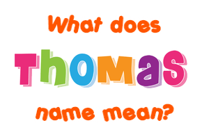 what does the name thomas mean