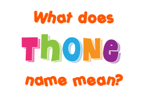 Meaning of Þone Name