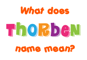 Meaning of Thorben Name
