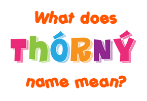 Meaning of Þórný Name