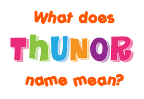 Meaning of Þunor Name
