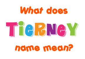 Meaning of Tierney Name