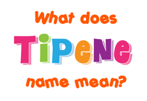 Meaning of Tipene Name