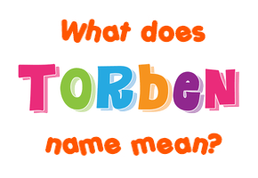 Meaning of Torben Name