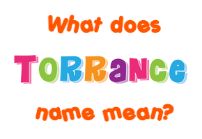 Meaning of Torrance Name