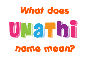 Meaning of Unathi Name