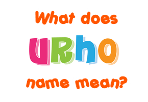 Meaning of Urho Name