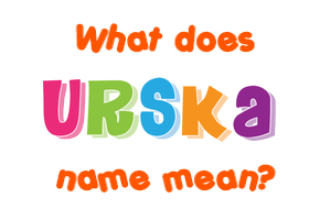 Meaning of Urška Name