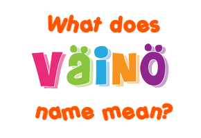 Meaning of Väinö Name