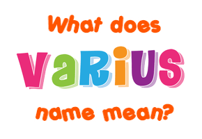 Meaning of Varius Name