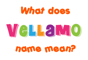 Meaning of Vellamo Name