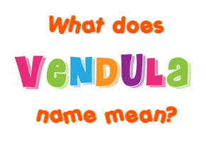 Meaning of Vendula Name