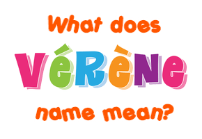 Meaning of Vérène Name