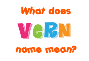 Meaning of Vern Name