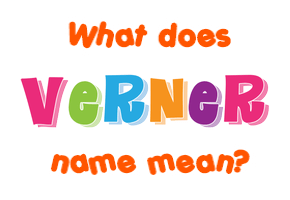 Meaning of Verner Name