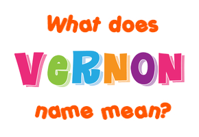 Meaning of Vernon Name