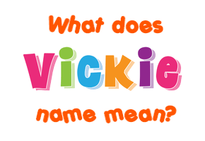 Meaning of Vickie Name