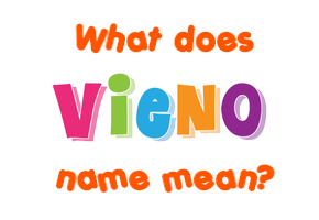 Meaning of Vieno Name