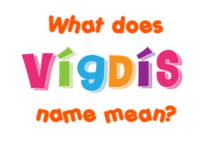 Meaning of Vígdís Name
