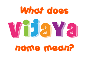 Meaning of Vijaya Name