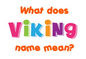 Meaning of Viking Name
