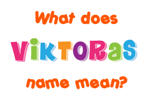 Meaning of Viktoras Name