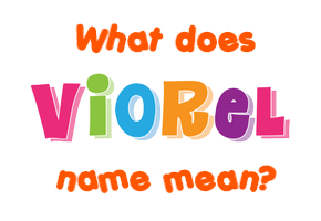 Meaning of Viorel Name