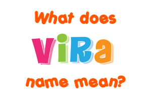 Meaning of Vira Name