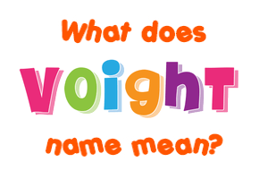 Meaning of Voight Name