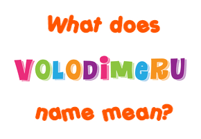 Meaning of Volodimeru Name