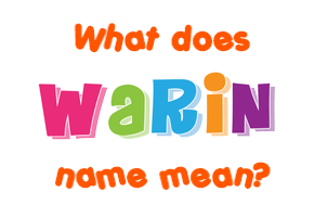 Meaning of Warin Name