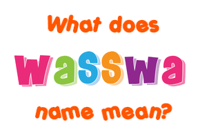 Meaning of Wasswa Name