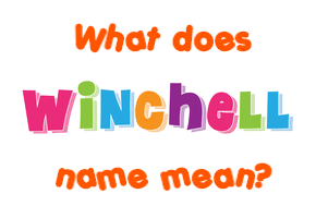 Meaning of Winchell Name