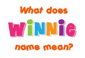 Meaning of Winnie Name