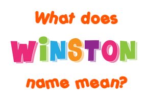 Meaning of Winston Name