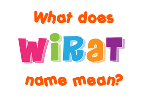Meaning of Wirat Name
