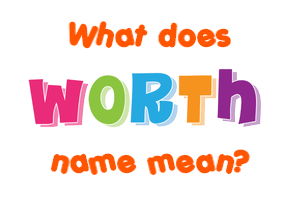 Meaning of Worth Name