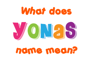 Meaning of Yonas Name