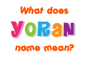 Meaning of Yoran Name